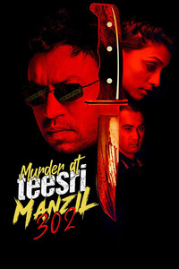 Watch Murder At Teesri Manzil 302 (2021)